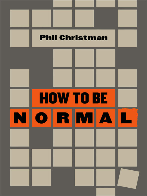 Title details for How to Be Normal by Phil Christman - Available